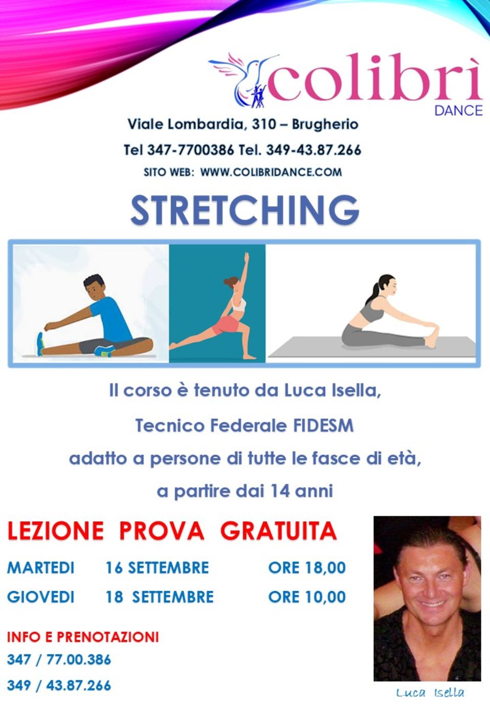 Il corso di STRETCHING è tenuto dal Tecnico Federa...